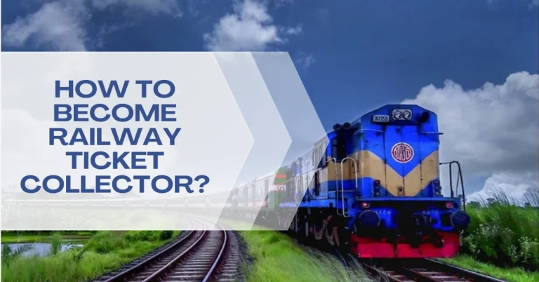 How to Become Railway Ticket Collector